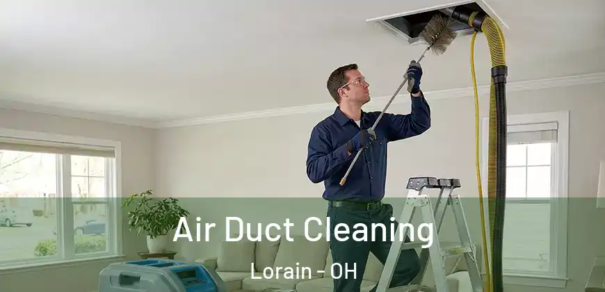 Air Duct Cleaning Lorain - OH