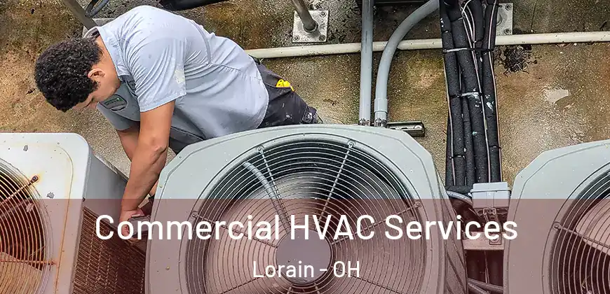 Commercial HVAC Services Lorain - OH