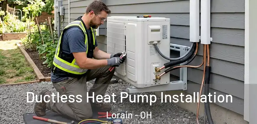 Ductless Heat Pump Installation Lorain - OH