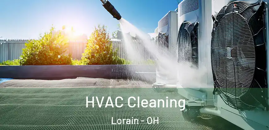 HVAC Cleaning Lorain - OH